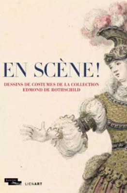 En scène ! Dessins de costumes de la collection Edmond de Rothschild