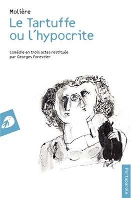 Le Tartuffe ou l'hypocrite Le Tartuffe ou l'hypocrite